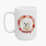 White Maltese in a bandana inside a wreath of roses and hearts on the larger white mug, with the name Holiday in red script.
