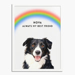 Watercolor black-and-white border collie under an arched rainbow on a soft white background, in a white wood frame; text reads "NOVA ALWAYS MY BEST FRIEND".
