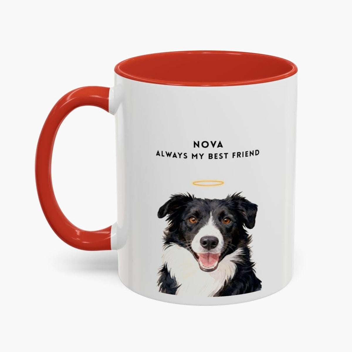 Watercolor border collie wearing a gold halo on a white 11 oz mug with a red handle and inner glaze, lettered "NOVA" and "ALWAYS MY BEST FRIEND".